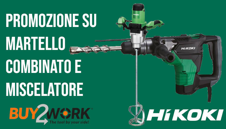 Promozione su Martello Combinato e Miscelatore HiKOKI Promozione su Martello Combinato e Miscelatore HiKOKI